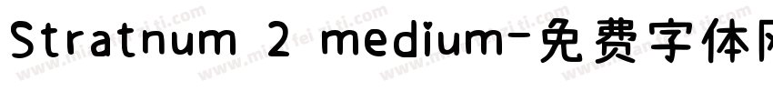 Stratnum 2 medium字体转换
